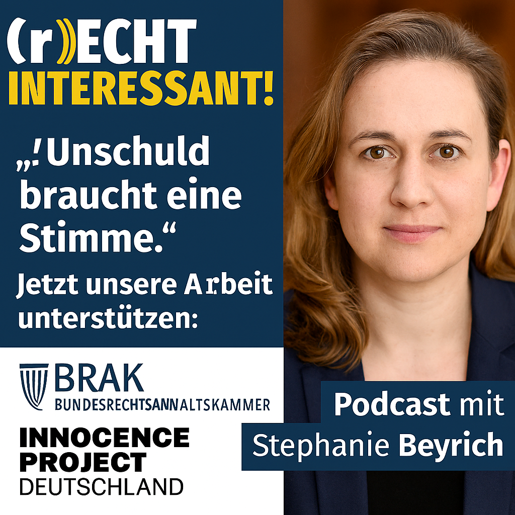 🎙️ (R)ECHT INTERESSANT! – Wenn Unschuld zählt: Das Innocence Project Deutschland im Podcast
