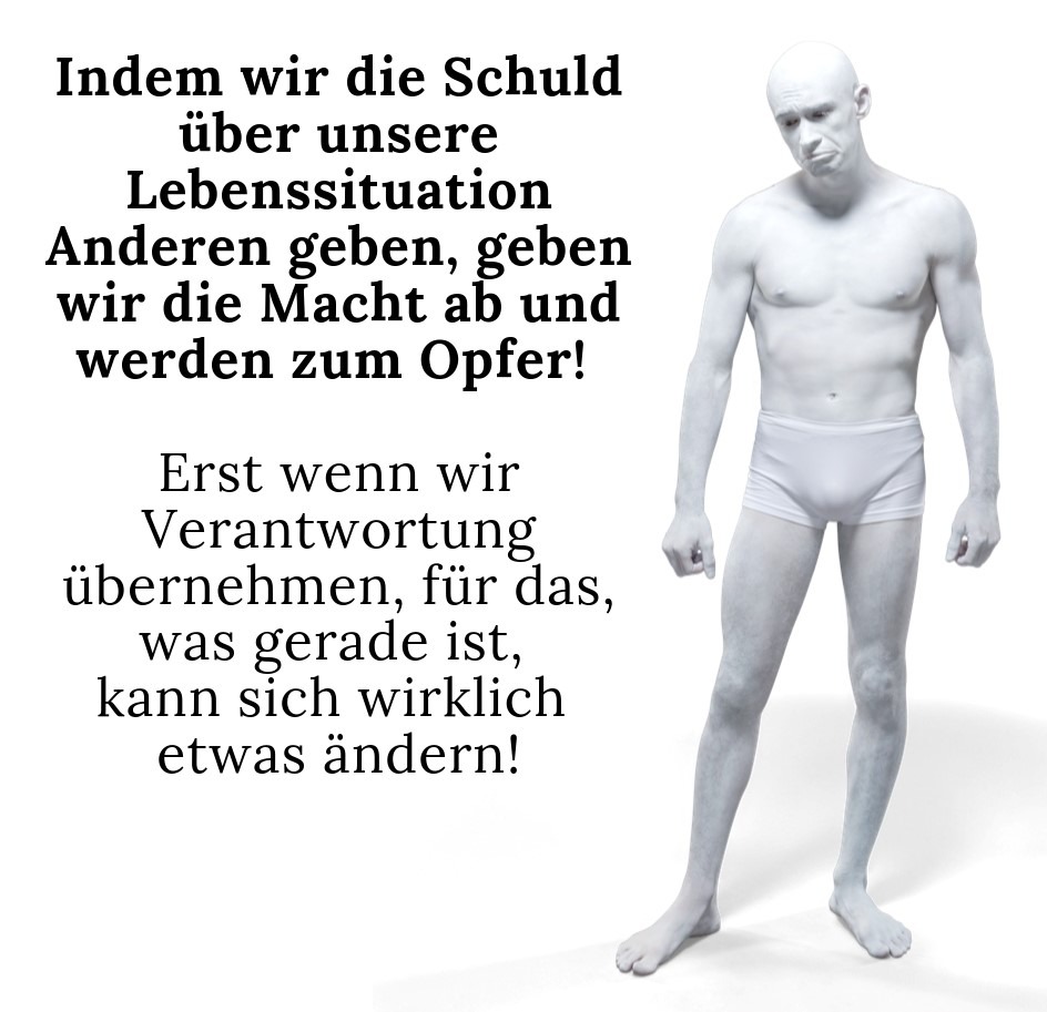 DIE ILLUSION DER OPFERROLLE: Warum Eigenverantwortung deine stärkste Waffe ist 1 Eigenverantwortung Opfer Schuld